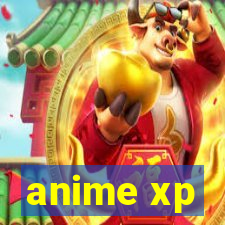 anime xp